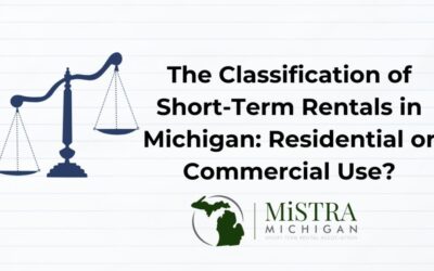 The Classification of Short-Term Rentals in Michigan: Residential or Commercial Use?